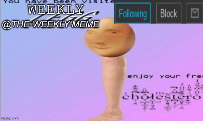 Weekly meme announcement Blank Meme Template