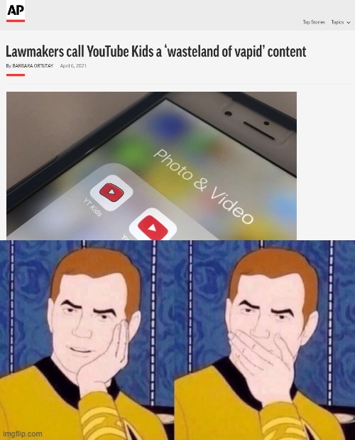 image tagged in sarcastically surprised kirk,youtube,memes | made w/ Imgflip meme maker