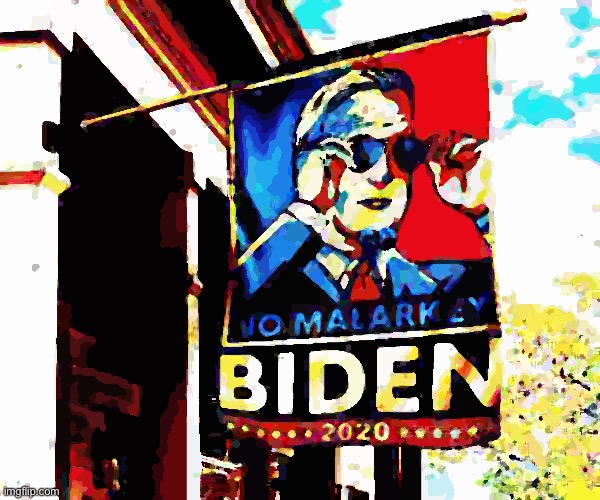 No malarkey Biden deep-fried | image tagged in no malarkey biden deep-fried,biden,joe biden | made w/ Imgflip meme maker