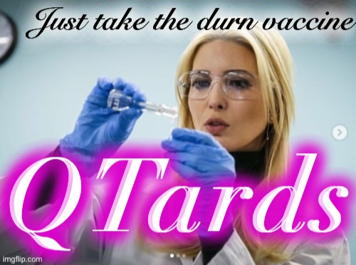 High Quality Ivanka Trump just take the durn vaccine Blank Meme Template