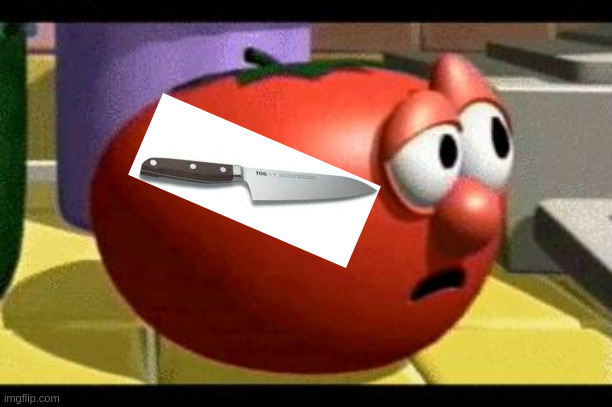 Way tomato  | image tagged in way tomato | made w/ Imgflip meme maker