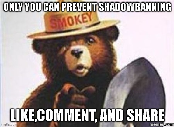 only you can | ONLY YOU CAN PREVENT SHADOWBANNING; LIKE,COMMENT, AND SHARE | image tagged in only you can | made w/ Imgflip meme maker