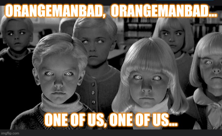 Trump has left office-  (for now),  but TDS is still going strong as ever | ORANGEMANBAD,  ORANGEMANBAD... ONE OF US, ONE OF US... | image tagged in trump derangement syndrome,woke,dumbass,libtards | made w/ Imgflip meme maker
