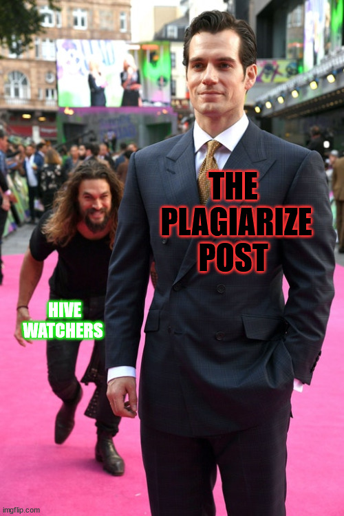 Be careful while posting | THE 
PLAGIARIZE
POST; HIVE WATCHERS | image tagged in cryptocurrency,crypto,hive,memehub,funny,meme | made w/ Imgflip meme maker