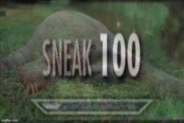 High Quality Sloth sneak 100 redux jpeg degrade Blank Meme Template