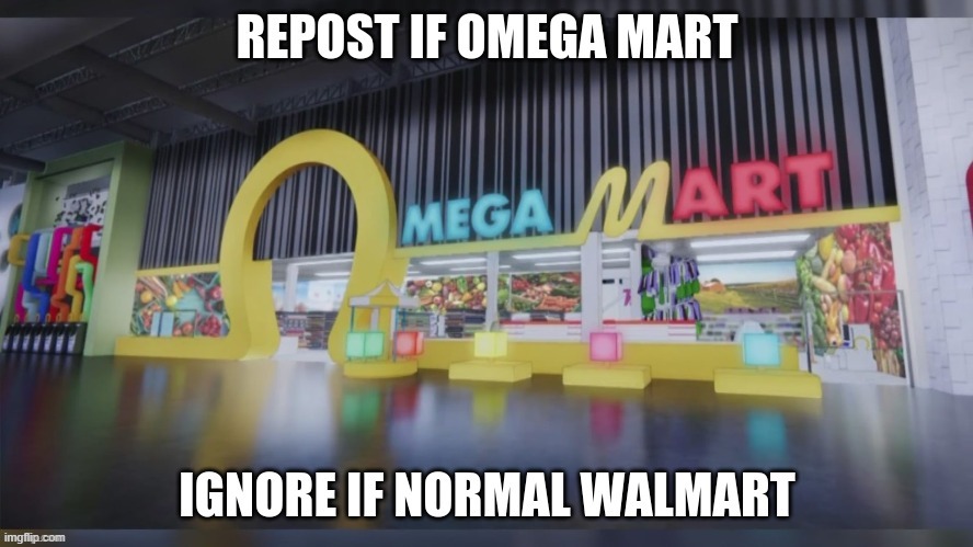 idefk what omega mart is but ok danny | made w/ Imgflip meme maker