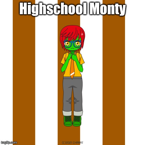 Highschool Monty | image tagged in fnaf,charat | made w/ Imgflip meme maker