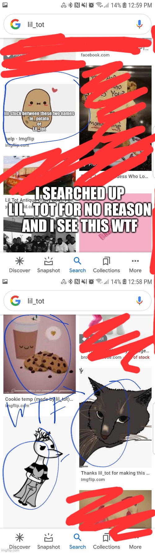 AaAaAaAaaa | I SEARCHED UP LIL_TOT FOR NO REASON AND I SEE THIS WTF | made w/ Imgflip meme maker
