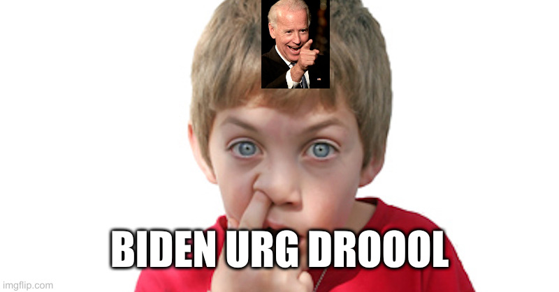 Republicans brain cell can't handle biden | BIDEN URG DROOOL | image tagged in dumb kid,joe biden,rumpt | made w/ Imgflip meme maker