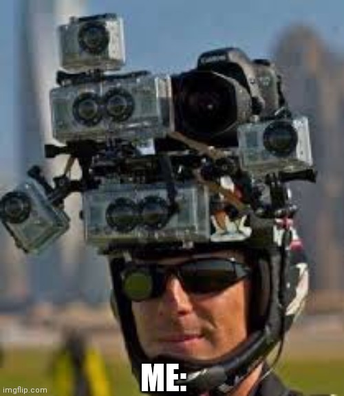 Hidden camera | ME: | image tagged in hidden camera | made w/ Imgflip meme maker