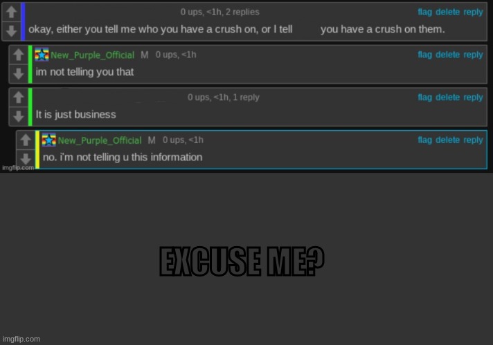 Excuse me? | EXCUSE ME? | image tagged in memes,blank transparent square | made w/ Imgflip meme maker