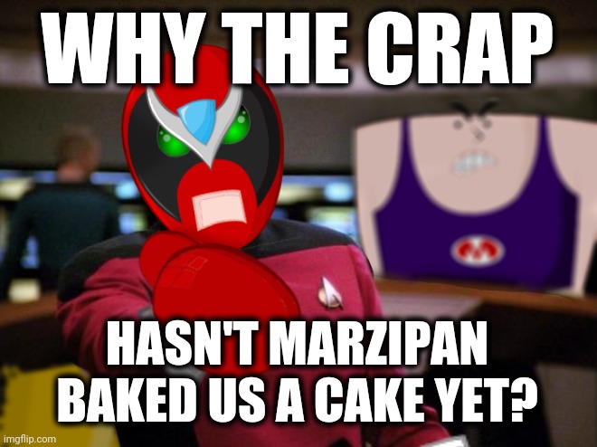 "And you said you'd bake us a caaaaake!" | WHY THE CRAP; HASN'T MARZIPAN BAKED US A CAKE YET? | image tagged in annoyed strong bad,cake,marzipan,marzipan's answering machine,strong bad,prank call | made w/ Imgflip meme maker