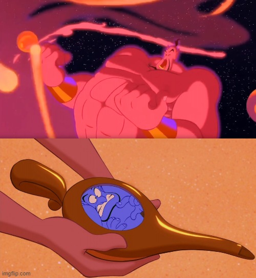 Aladdin Genie Phenomenal Cosmic Power Itty Bitty Living Space | image tagged in aladdin genie phenomenal cosmic power itty bitty living space | made w/ Imgflip meme maker