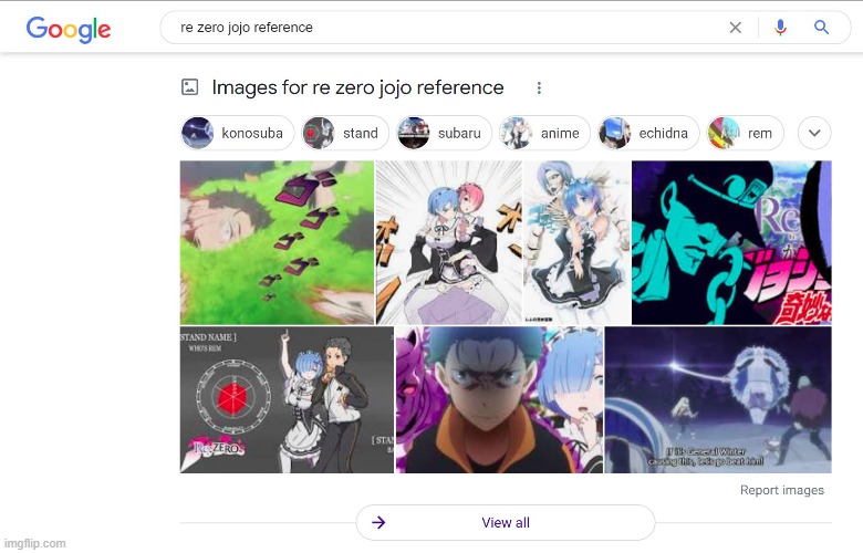 I searched for JoJo references and this happened | image tagged in jojo's bizarre adventure,re zero,konosuba | made w/ Imgflip meme maker