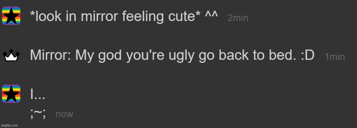 I'm so mean lmfaoooooooooooooo - Imgflip