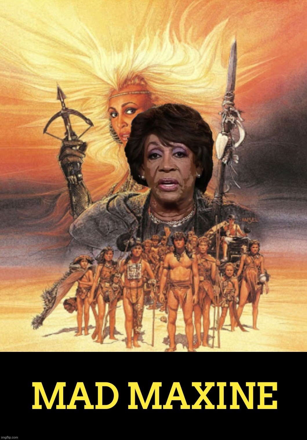 Bad Photoshop Sunday presents:  We don't need another zero | image tagged in bad photoshop sunday,maxine waters,mad max | made w/ Imgflip meme maker