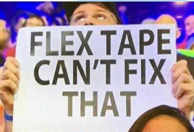 Flex tape can't fix that Blank Meme Template