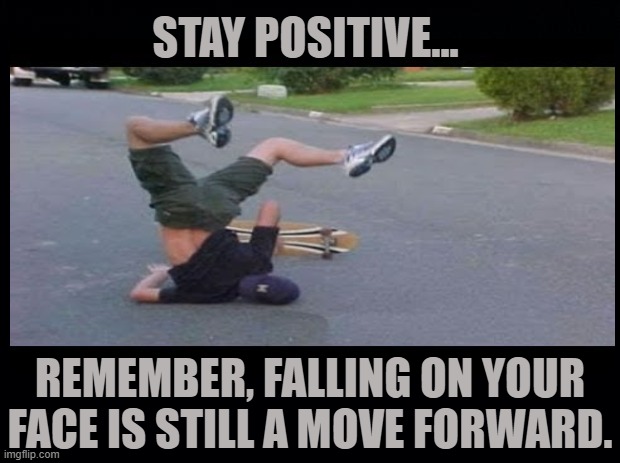 Stay Positive Imgflip