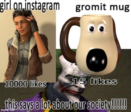 gromit mug | image tagged in gromit mug,susciety | made w/ Imgflip meme maker