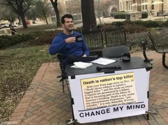 Change My Mind Meme | image tagged in memes,change my mind | made w/ Imgflip meme maker