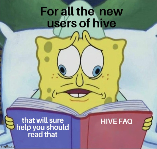 hive FAQ for new users | image tagged in memehub,meme,hive,crypto,cryptocurrency,fun | made w/ Imgflip meme maker