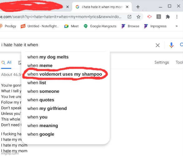 I hate it when | image tagged in i hate it when,google,google search | made w/ Imgflip meme maker