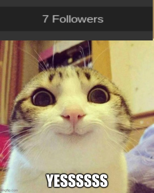 Smiling Cat Meme | YESSSSSS | image tagged in memes,smiling cat | made w/ Imgflip meme maker