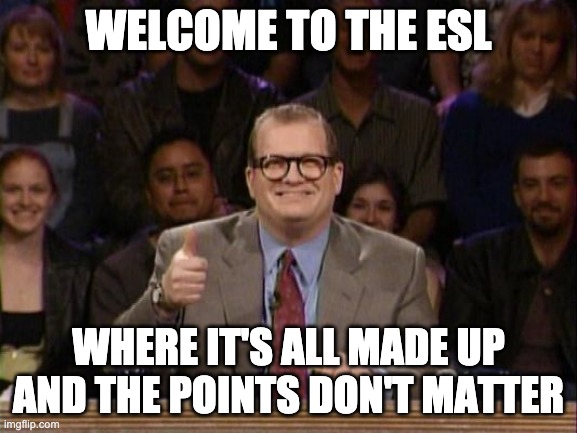 And the points don't matter - Imgflip