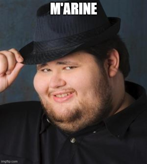 tips fedora | M'ARINE | image tagged in tips fedora | made w/ Imgflip meme maker