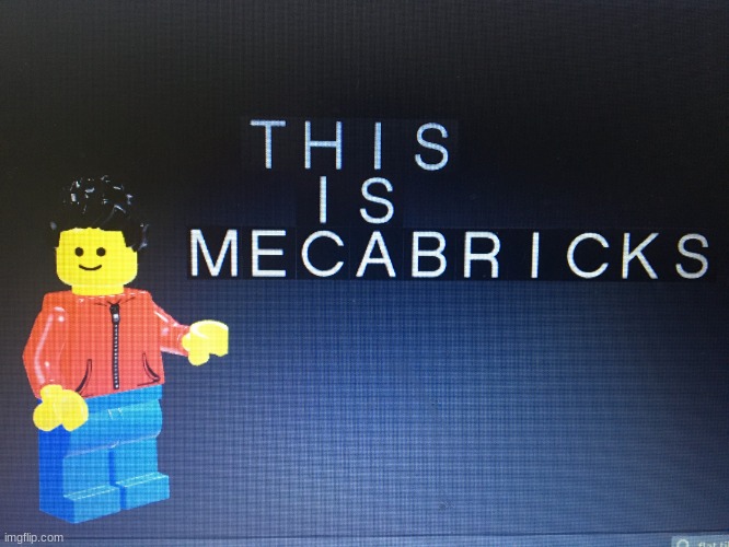 does anyone wanna make their 3d legos | image tagged in this is mecabricks | made w/ Imgflip meme maker
