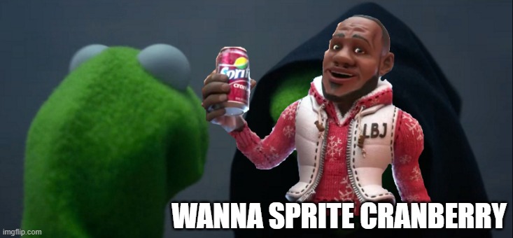 Evil Kermit | WANNA SPRITE CRANBERRY | image tagged in memes,evil kermit | made w/ Imgflip meme maker