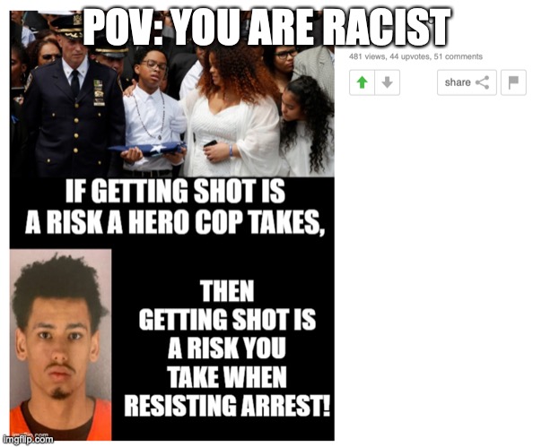 POV: YOU ARE RACIST | image tagged in politics | made w/ Imgflip meme maker