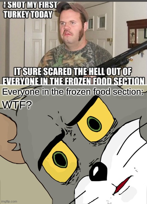 Everyone in the frozen food section:; WTF? | image tagged in memes,unsettled tom | made w/ Imgflip meme maker