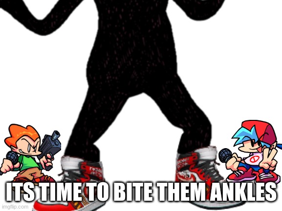 them ankles tho | ITS TIME TO BITE THEM ANKLES | image tagged in lemons | made w/ Imgflip meme maker