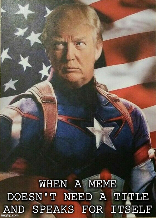 image tagged in captain america,trump | made w/ Imgflip meme maker