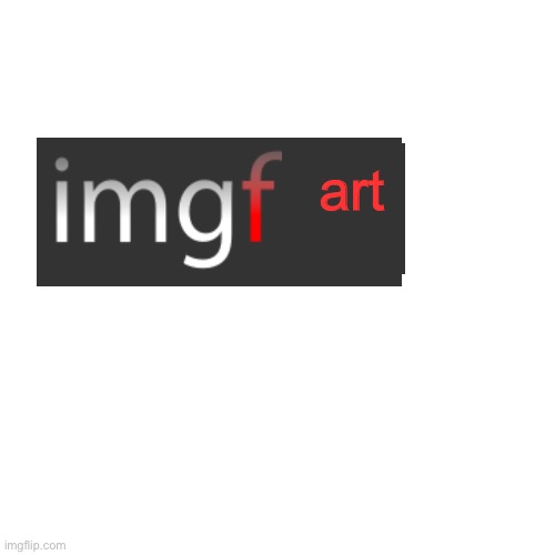 Imgfart | art | image tagged in memes,blank transparent square,fart,imgflip | made w/ Imgflip meme maker