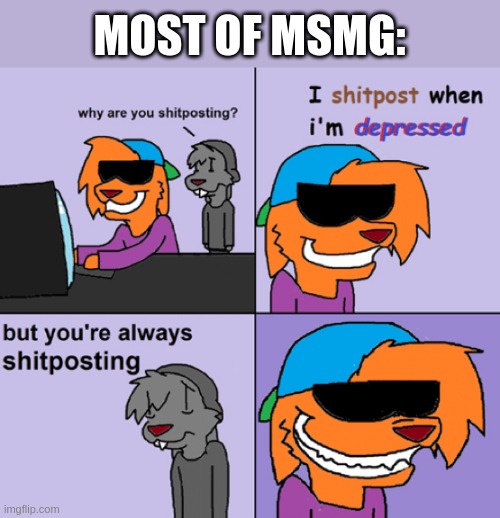 .-. | MOST OF MSMG: | made w/ Imgflip meme maker