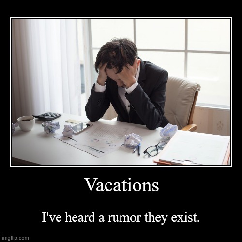 Vacation Unicorn | image tagged in funny,demotivationals | made w/ Imgflip demotivational maker