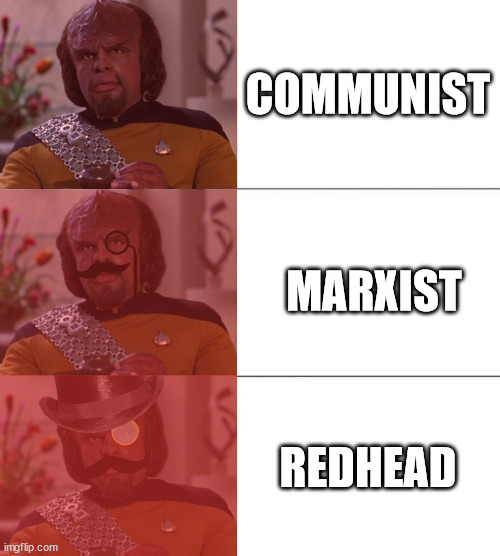 This is not meant to offend anyone with red hair. | COMMUNIST; MARXIST; REDHEAD | image tagged in dignified word pooh fancy | made w/ Imgflip meme maker