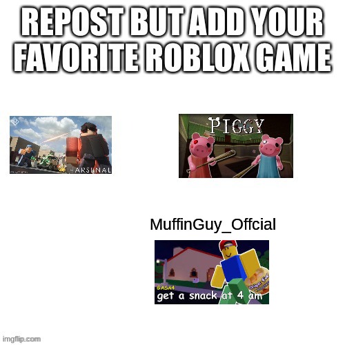 yes | MuffinGuy_Offcial | image tagged in roblox,favorites | made w/ Imgflip meme maker