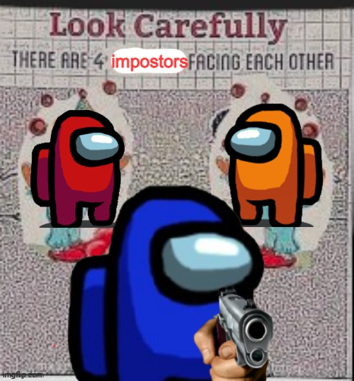 impostors | made w/ Imgflip meme maker