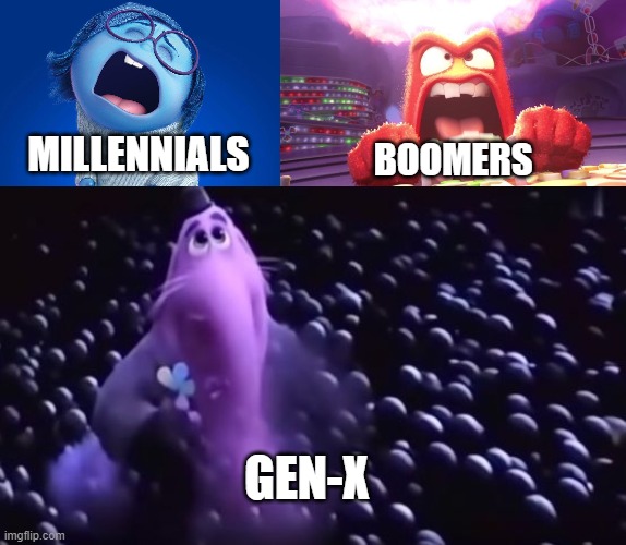 MILLENNIALS; BOOMERS; GEN-X | image tagged in sadness inside out,inside out anger,bing bong | made w/ Imgflip meme maker