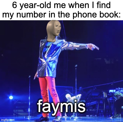 Write this down, Moonlord |  6 year-old me when I find my number in the phone book:; faymis; https://www.youtube.com/watch?v=CUStJpfe7r8 | image tagged in memes,yo,kids,be like | made w/ Imgflip meme maker