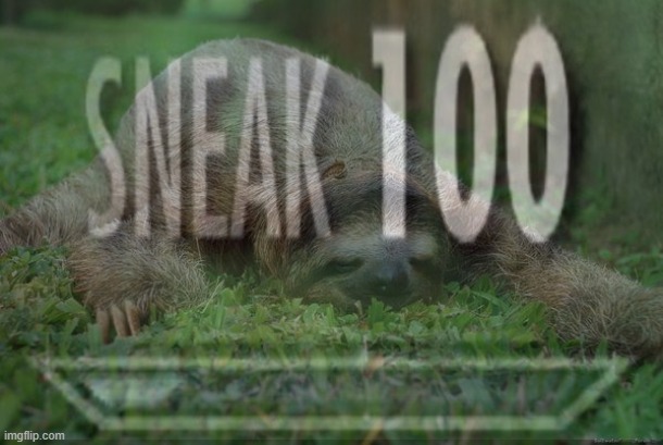 High Quality Sloth sneak 100 redux Blank Meme Template