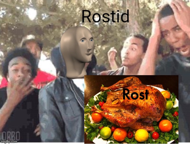 Meme Man Rostid | Rost | image tagged in meme man rostid | made w/ Imgflip meme maker