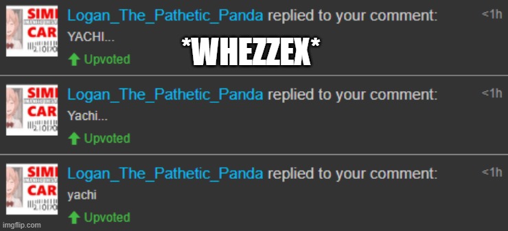 *WHEZZEX* | made w/ Imgflip meme maker