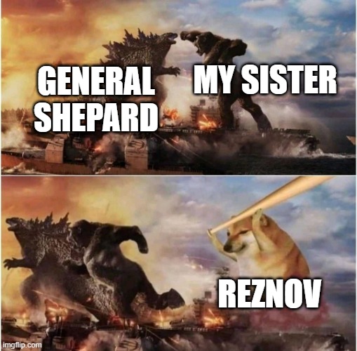 did my sister took my PS4 | MY SISTER; GENERAL SHEPARD; REZNOV | image tagged in kong godzilla doge,call of duty | made w/ Imgflip meme maker