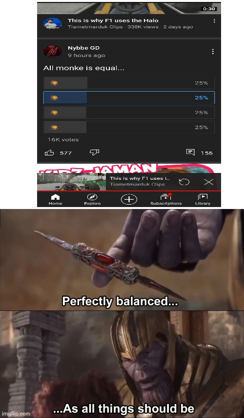 Perfect | image tagged in thanos perfectly balanced as all things should be | made w/ Imgflip meme maker