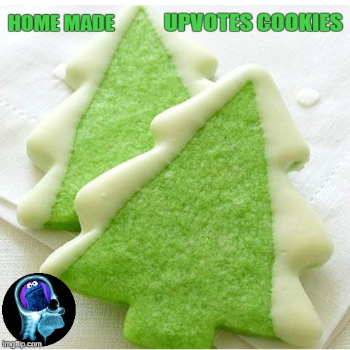HO-MADE UPVOTES COOKIES FOR EVERYONE | image tagged in upvotes cookies for everyone,upvote memes | made w/ Imgflip meme maker
