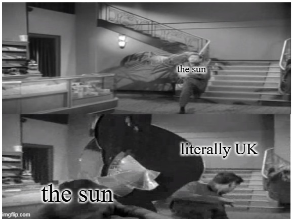 oof | the sun; literally UK; the sun | image tagged in oof | made w/ Imgflip meme maker